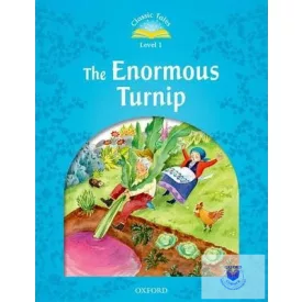 The Enormous Turnip - Classic Tales Second Edition Level 1
