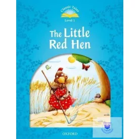 The Little Red Hen - Classic Tales Second Edition Level 1