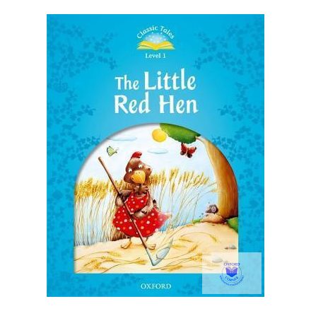 The Little Red Hen - Classic Tales Second Edition Level 1