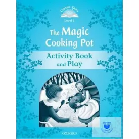   The Magic Cooking Pot Activity Book & Play - Classic Tales Second Edition Level