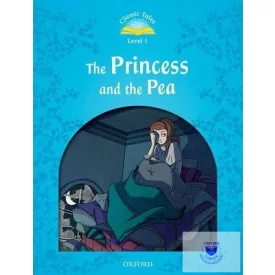   The Princess and the Pea - Classic Tales Second Edition Level 1