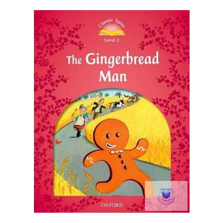 The Gingerbread Man - Classic Tales Second Edition Level 2