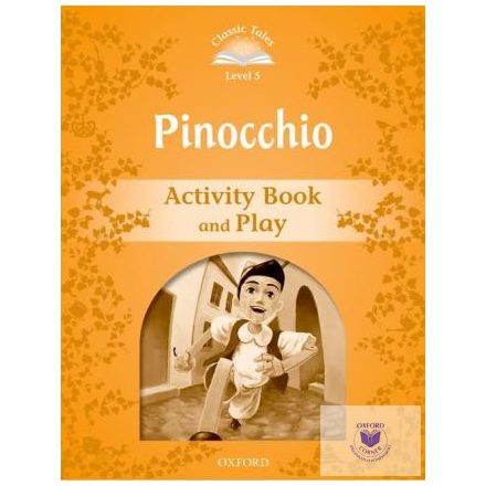 Pinocchio Activity Book & Play - Classic Tales Second Edition Level 5