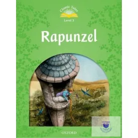 Rapunzel - Classic Tales Second Edition Level 3