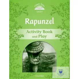   Rapunzel Activity Book and Play - Classic Tales Second Edition Level 3