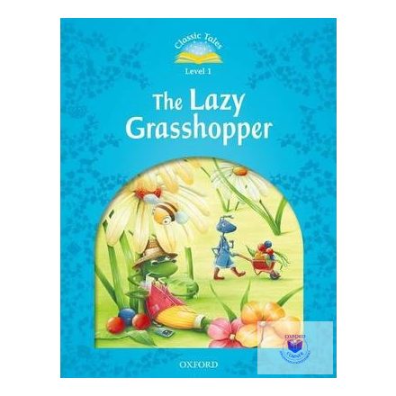 The Lazy Grasshopper - Classic Tales Second Edition Level 1