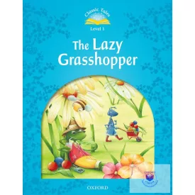   Classic Tales Second Edition 1: The Lazy Grasshopper Activity Book