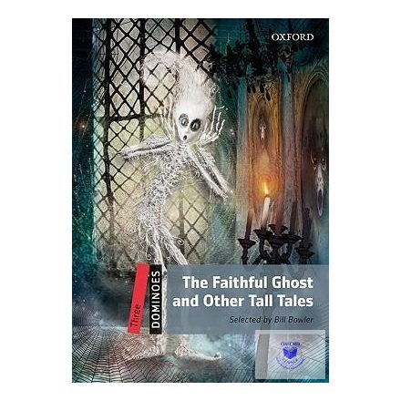 The Faithful Ghost and Other Tall Tales - Dominoes Level Three