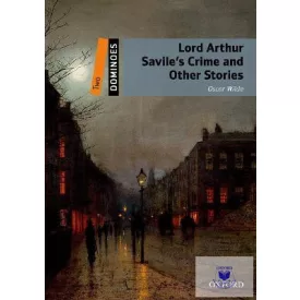 Lord Arthur Saviles Crime (Dominoes 2) New Edition