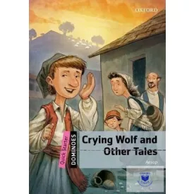 Crying Wolf and Other Tales - Dominoes Quick Starter