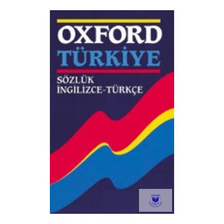 Oxford Turkiye Sozluk Inglizce - Turkce (Oxf. Wordpower Turk)