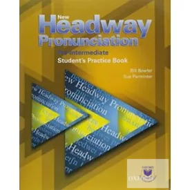   New Headway Pronunciation Course Pre-Intermediate Student's Practice Book