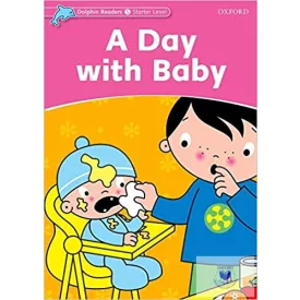 A Day with Baby - Dolphin Readers Starter Level