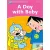 A Day with Baby - Dolphin Readers Starter Level