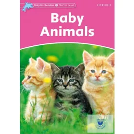 Baby Animals - Dolphin Readers Starter Level