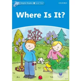 Where Is It? - Dolphin Readers Level 1