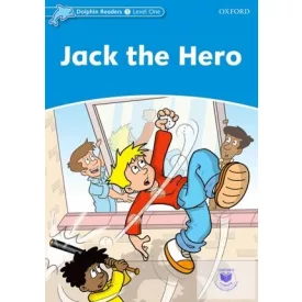 Jack the Hero - Dolphin Readers Level 1