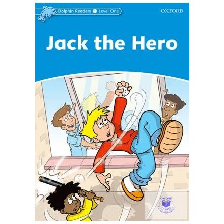 Jack the Hero - Dolphin Readers Level 1