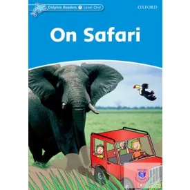 On Safari - Dolphin Readers Level 1