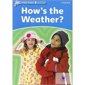 How's the Weather? - Dolphin Readers Level 1
