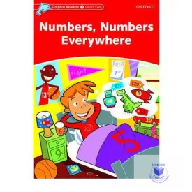Numbers, Numbers Everywhere - Dolphin Readers Level 2