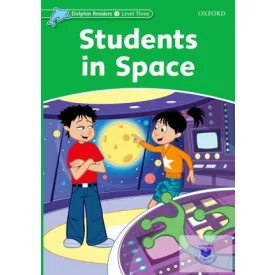 Students in Space - Dolphin Readers Level 3