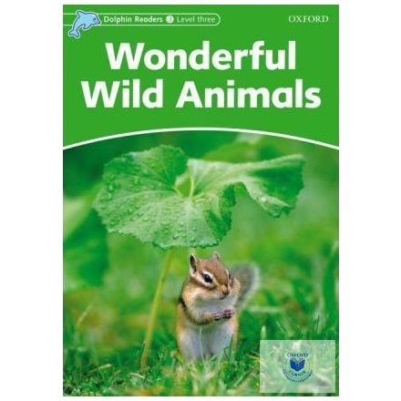 Wonderful Wild Animals - Dolphin Readers Level 3
