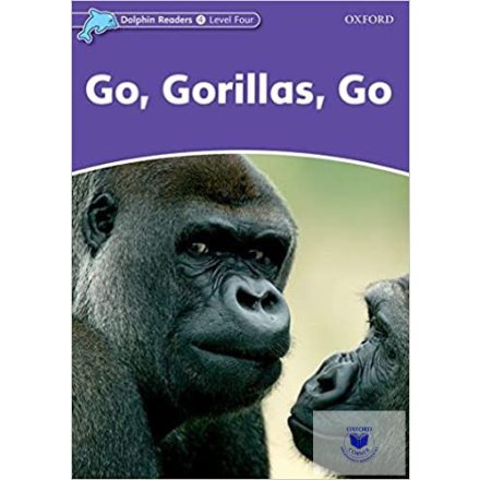 Go, Gorillas, Go - Dolphin Readers Level 4