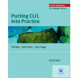 Putting Clil Into Practice