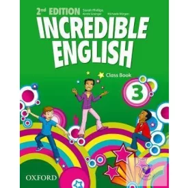 Incredible English 3 Classbook Second Edition
