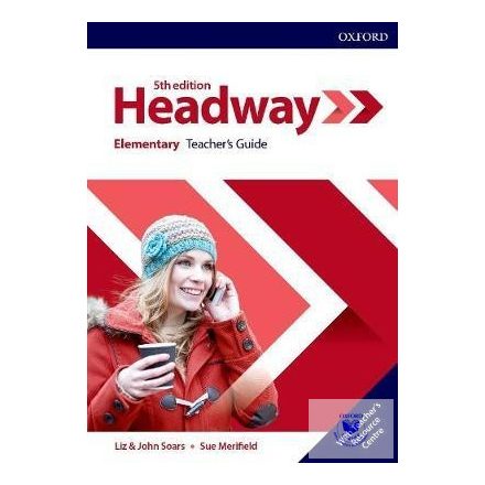 Headway Elementary Teacher's Guide with Teacher's Resource Center Fifth Edition