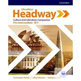   Headway Pre-intermediate Culture & Literature Companion Fifth Edition
