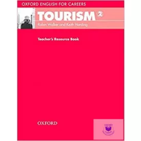   Oxford English for Careers Tourism 2 Teacher's Resource Book