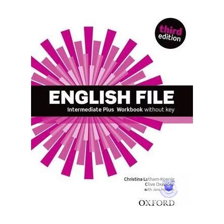 English File Intermediate Plus Workbook Without Key (Third Edition)