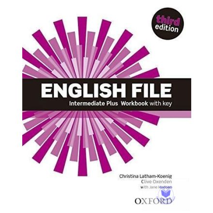 English File Intermediate Plus Workbook With Key (Third Edition)
