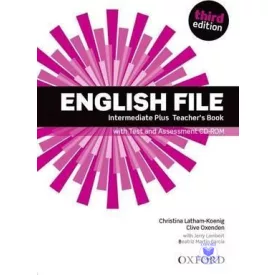   English File Intermediate Plus Teacher's Book with CD-ROM (Third Edition)