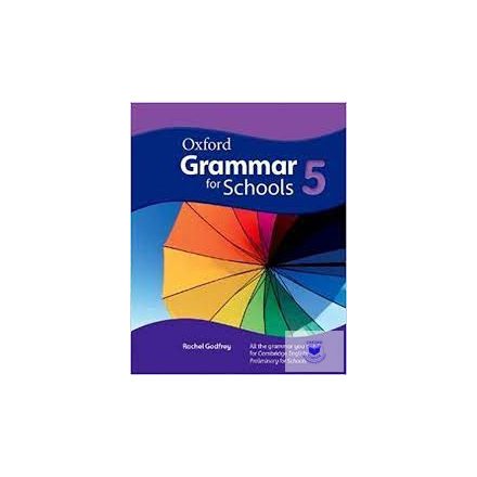 Oxford Grammar For Schools 5 Student"S Book