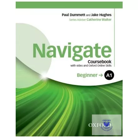Navigate A1 Beginner Coursebook with DVD and Oxford Online Skills Program