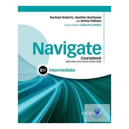 Navigate Intermediate B1+ Coursebook with DVD and Oxford Online Skills Program