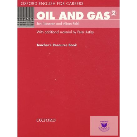 Oxford English For Careers: Oil And Gas 2: Teacher'S Book
