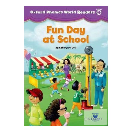 Fun Day at School - Oxford Phonics World Readers Level 4