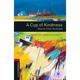   Oxford Bookworms Library: Level 3: Cup of Kindness Stories (Audio) Pack