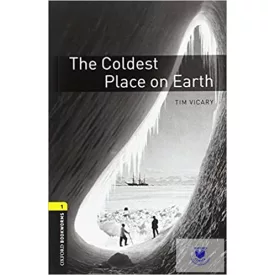  The Coldest Place on Earth Audio pack - Oxford University Press Library Level 1