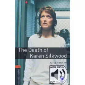 The Death of Karen Silkwood with Audio Download - Level 2