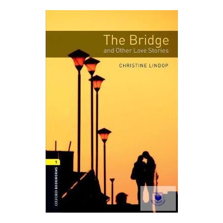 The Bridge and Other Love Stories Audio Pack - Oxford University Press Library L