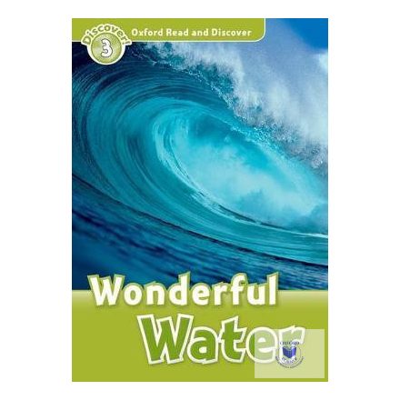 Wonderful Water - Oxford Read and Discover Level 3