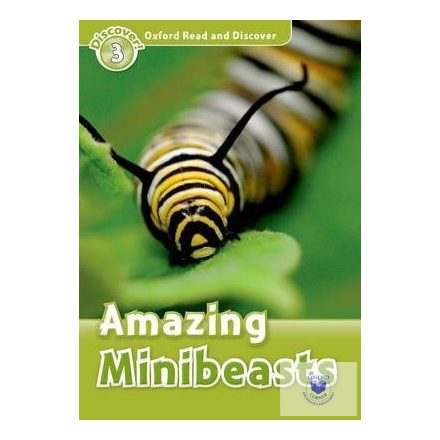 Amazing Minibeasts - Oxford Read and Discover Level 3
