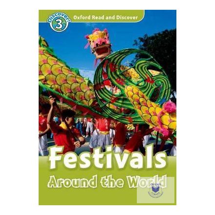 Festivals Around the World - Oxford Read and Discover Level 3