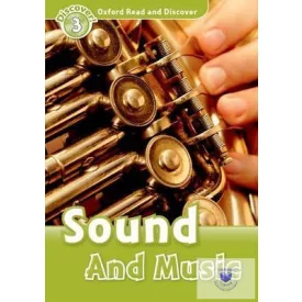 Sound and Music - Oxford Read and Discover Level 3