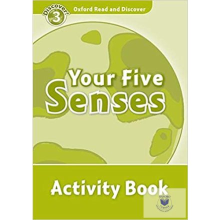 Your Five Senses Activity Book - Oxford Read and Discover Level 3